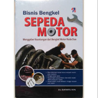 Bisnis Bengkel Sepeda Motor Menggeber Keuntungan Dari Bengkel Motor Roda Dua