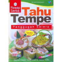 Resep Serba Tahu Tempe Penggugah selera