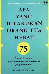 Apa yang Dilakukan Orang Tua Hebat