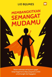 Membangkitkan Semangat Mudamu