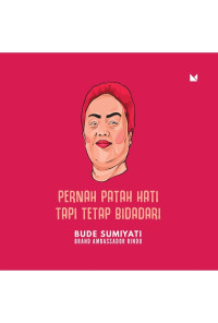 Pernah Patah Hati Tapi Tetap Bidadari