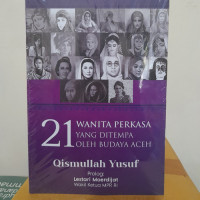 Dua Puluh Satu Wanita Perkasa yang Ditempa oleh Budaya Aceh