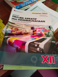 Esensi Projek Kreatif dan Kewirausahaan Bidang Keahlian Teknologi Informasi Kelas XII