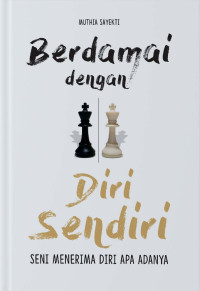 Berdamai dengan Diri Sendiri seni Menerima Diri Apa Adanya