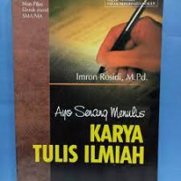 Ayo Senang Menulis karya Ilmiah
