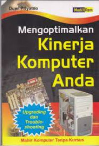 Mengoptimalkan Kinerja Komputer Anda