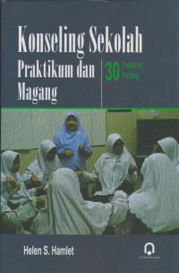 Konseling Sekolah Praktikum dan Magang