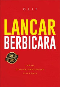 Lancar Berbicara Kapan, Dimana, dan Dengan Siapa Saja