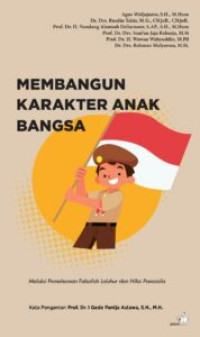 Membangun Karakter Anak Bangsa