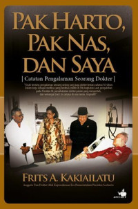 Pak Harto, Pak Nas dan Saya