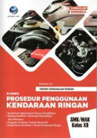 Teknik Kendaraan Ringan Elemen Prosedur Penggunaan Kendaraan Ringan Kelas XII