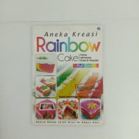 Aneka Kreasi Rainbow Cake Paling Istimewa Enak Dan Populer