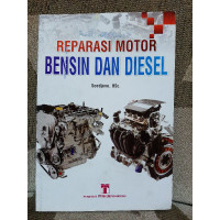 Reparasi Motor Bensin dan Diesel