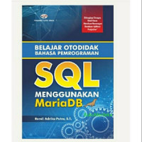 Belajar Otodidak Bahasa Pemrograman SQL Menggunakan MariaDB