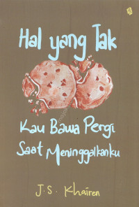 Image of hal yang tak kau bawa pergi saat meninggalkanku