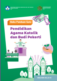 Image of Buku Panduan Guru Pendidikan Agama Katolik dan Budi Pekerti Kelas XI (PK)