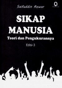 Image of Sikap Manusia : Teori dan Pengukurannya Edisi 3
