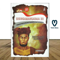 Image of Sisingamangaraja XII : Pejuang Sejati yang anti penjajahan dan perbudakan