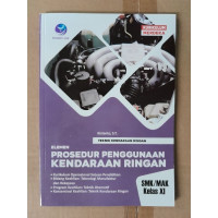 Image of Teknik Kendaraan Ringan Elemen Prosedur penggunaan kendaraan ringan Kelas XI
