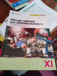 Image of Esensi Projek Kreatif dan Kewirausahaan Bidang Keahlian Teknologi Informasi Kelas XI