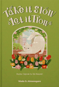 Image of Take it Slow Let it Flow