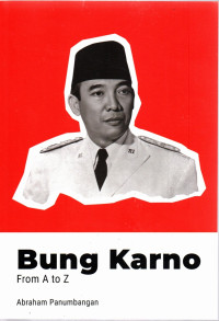 Image of BUNG KARNO From A to Z