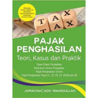 Image of Pajak Penghasilan : Teori, Kasus dan Praktik