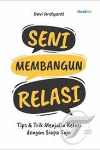 Image of Seni Membangun Relasi : Tips dan Trik Menjalin Relasi dengan Siapa Saja
