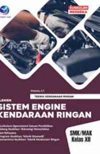 Image of Teknik Kendaraan Ringan Elemen Sistem Engine Kendaraam Ringan Kelas XII
