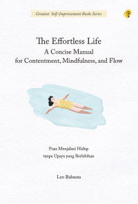 Image of The Effortless Life : A Concise manual for contentment, mindfulness and flow