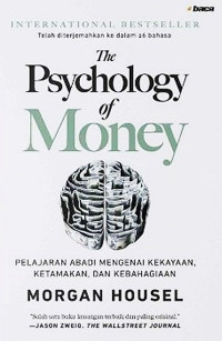 Image of The Psychology of Money  : Pelajaran Abadi mengenai kekayaan, ketamakan dan kebahagiaan